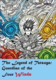 The Legend of Tatsuya: guardian of the Four Winds (eBook, ePUB) The Legend of Tatsuya: guardian of the Four Winds (eBook, ePUB)