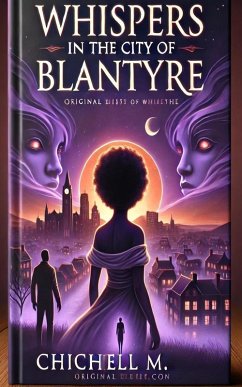 Cover Whispers in the City of Blantyre (Supernatural romance with ghostly elements, #1) (eBook, ePUB)