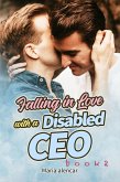 Falling in Love with a Disabled CEO Book 2 (eBook, ePUB) Falling in Love with a Disabled CEO Book 2 (eBook, ePUB)