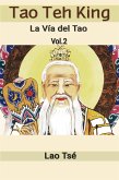 Tao Teh King: La Vía del Tao, Vol 2 (eBook, ePUB)