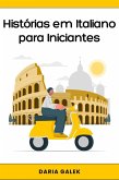 Histórias em Italiano para Iniciantes (eBook, ePUB) Histórias em Italiano para Iniciantes (eBook, ePUB)