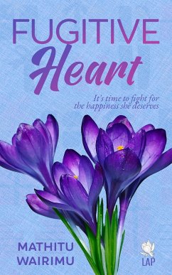 Fugitive Heart (eBook, ePUB) - Wairimu, Mathitu