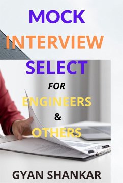 Mock Interview Select For Engineers & Others (eBook, ePUB) - Shankar, Gyan