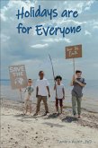 Holidays are for Everyone (eBook, ePUB)