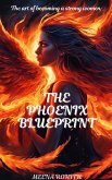 The Phoenix Blueprint (eBook, ePUB) The Phoenix Blueprint (eBook, ePUB)