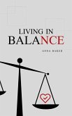 Living in Balance (Welfare, #1) (eBook, ePUB) Living in Balance (Welfare, #1) (eBook, ePUB)