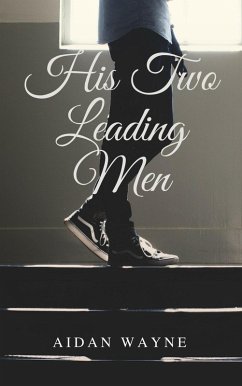 His Two Leading Men (eBook, ePUB) Cover His Two Leading Men (eBook, ePUB)