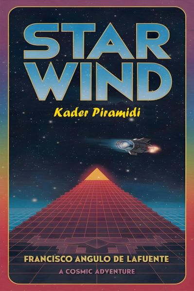 Star Wind Kader Piramidi (eBook, ePUB) Star Wind Kader Piramidi (eBook, ePUB)