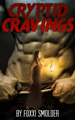 Cryptid Cravings (eBook, ePUB) - Smolder, Foxxi