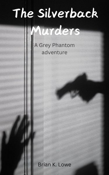 The Silverback Murders (The Grey Phantom) (eBook, ePUB)