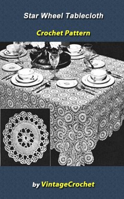 Cover Star Wheel Tablecloth Crochet Pattern (eBook, ePUB)