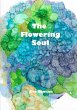 The Flowering Soul (eBook, ePUB) - Bild 1