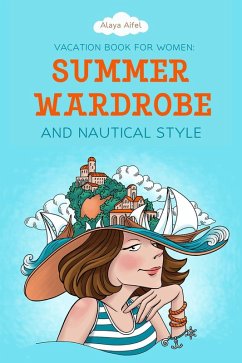 Cover Vacation Book for Women: Summer Wardrobe and Nautical Style (Wardrobe Styles, #2) (eBook, ePUB)