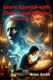 Learn Spanish with TimeTravel Stories (Spanish Graded Readers, #4) (eBook, ePUB) Learn Spanish with TimeTravel Stories (Spanish Graded Readers, #4) (eBook, ePUB)