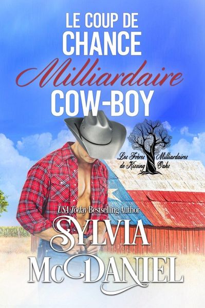 Le Coup de Chance Milliadaire Cow-Boy (Les Frères Milliardaires de Kissing Oaks, #1) (eBook, ePUB)