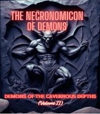 The Demons of the Cavernous Depths (The Necronomicon of Demons, #2) (eBook, ePUB) The Demons of the Cavernous Depths (The Necronomicon of Demons, #2) (eBook, ePUB)