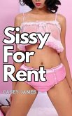 Sissy For Rent (eBook, ePUB) Sissy For Rent (eBook, ePUB)