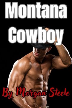 Montana Cowboy (Montana Cowboys, #1) (eBook, ePUB) - Steele, Morgan