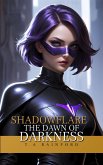 Shadowflare: The Dawn Of Darkness (eBook, ePUB)