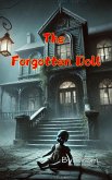 The Forgotten Doll (eBook, ePUB) The Forgotten Doll (eBook, ePUB)