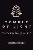 Temple of Light: Mastering Self-Control in a Chaotic World (eBook, ePUB)