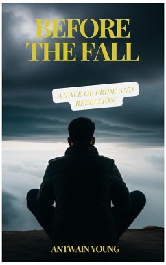 Cover Before the Fall: A Tale of Pride and Rebellion (eBook, ePUB)