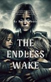 The Endless Wake (eBook, ePUB) The Endless Wake (eBook, ePUB)