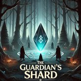The Guardian's Shard (eBook, ePUB) The Guardian's Shard (eBook, ePUB)