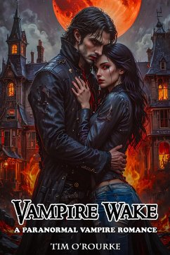 Vampire Wake: A Paranormal Vampire Romance (Kiera Hudson Vampire Detective Series One, #2) (eBook, ePUB) - O'Rourke, Tim