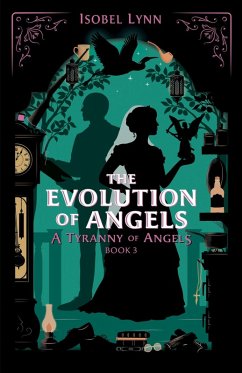 Cover The Evolution of Angels (A Tyranny of Angels, #3) (eBook, ePUB)