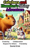 Cabybara and Hamster's Shiny Adventure (eBook, ePUB) Cabybara and Hamster's Shiny Adventure (eBook, ePUB)