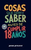 Cosas que debes saber antes de cumplir 18 años (eBook, ePUB)