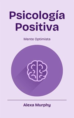 Cover Psicología Positiva (Psychology, #1) (eBook, ePUB)
