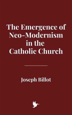 Cover The Emergence of Neo-Modernism in the Catholic Church (eBook, ePUB)