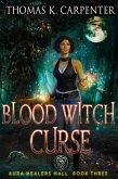 Blood Witch Curse (eBook, ePUB) Blood Witch Curse (eBook, ePUB)