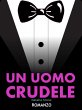 Un uomo crudele (eBook, ePUB) - Bild 1