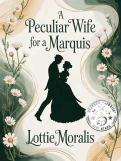 Cover A Peculiar Wife for A Marquis (1) (eBook, ePUB)