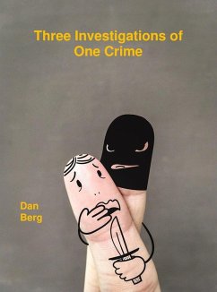 Cover Three Investigations of One Crime (Criminals and Detectives of Antiquity, #2) (eBook, ePUB)