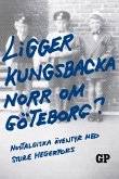 Ligger Kungsbacka norr om Göteborg? (eBook, ePUB) Ligger Kungsbacka norr om Göteborg? (eBook, ePUB)