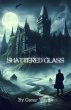 Shattered Glass (Detective Max Carter,... - Bild 1