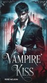 Vampire's Kiss (eBook, ePUB) Vampire's Kiss (eBook, ePUB)