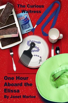The Curious Waitress - One Hour Aboard the Elissa (eBook, ePUB) - Marloe, Janet