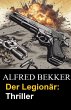 Der Legionär: Thriller (eBook, ePUB) - Bild 1