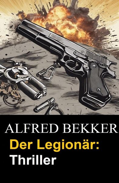 Der Legionär: Thriller (eBook, ePUB)
