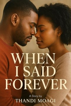 When I said forever (eBook, ePUB) - Moagi, Thandi