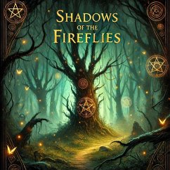 Shadows Of The Fireflies (Firefies Of The Heart, #2) (eBook, ePUB) - Intruder, Night