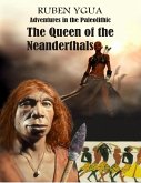 The Queen of the Neanderthals (eBook, ePUB)