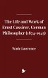 The Life and Work of Ernst Cassirer,... - Bild 1