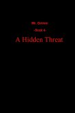 A Hidden Threat (Mr. Grimm, #4) (eBook, ePUB) A Hidden Threat (Mr. Grimm, #4) (eBook, ePUB)