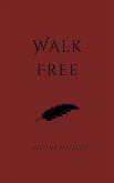 Walk Free (eBook, ePUB)
